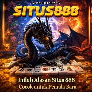 Inilah Alasan Situs 888 Cocok untuk Pemula Baru